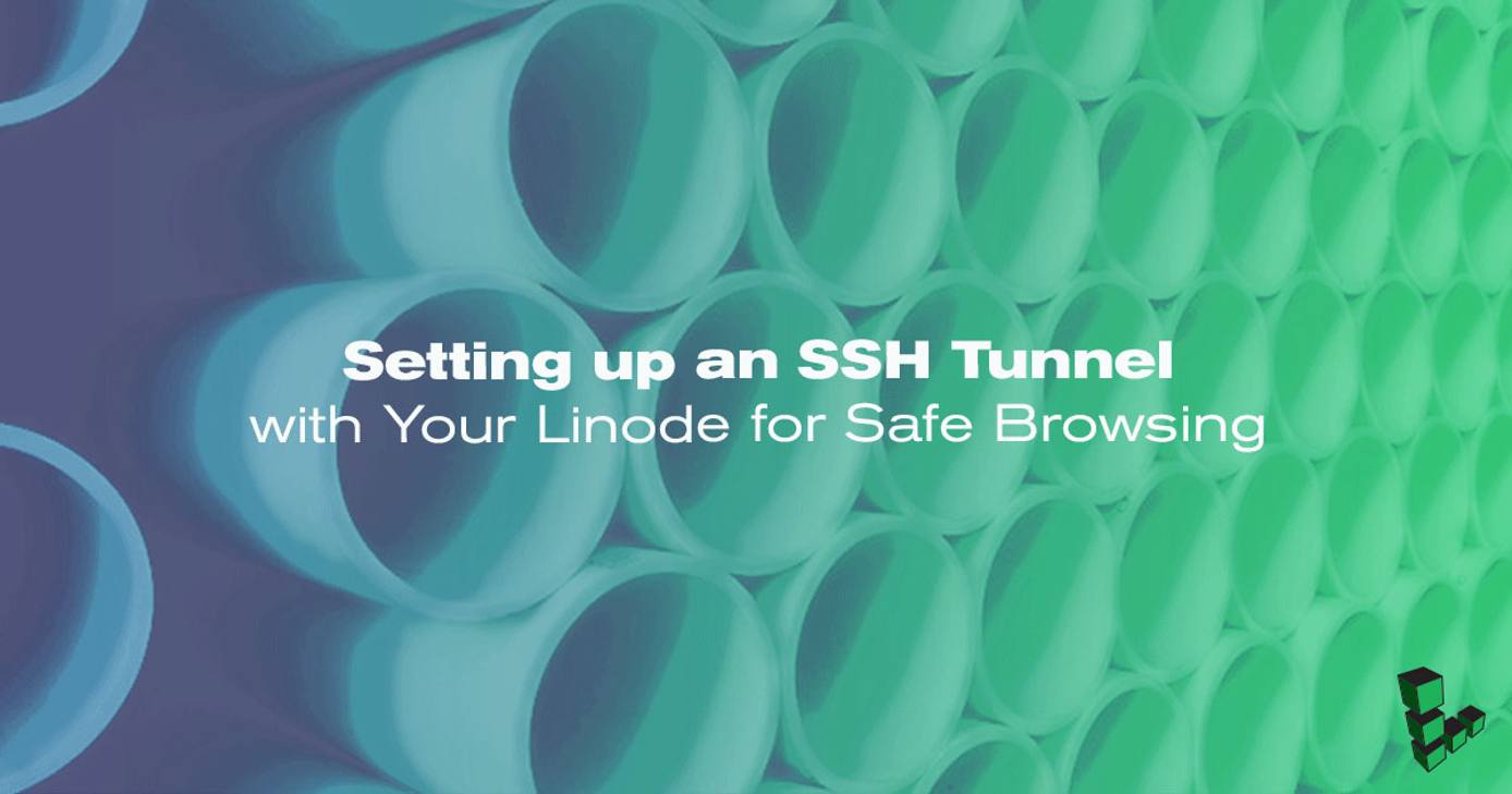 SSH Tunnel for Safe Browsing SSH Tunnel for Safe Browsing